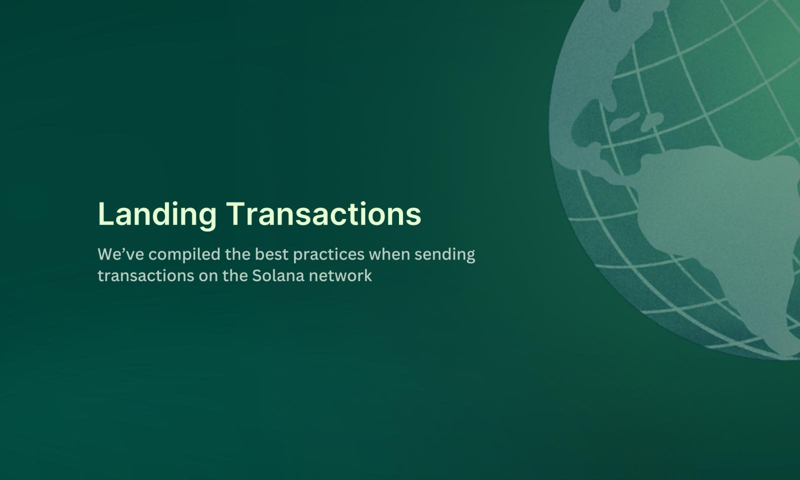Best Practices: How to land transactions on Solana