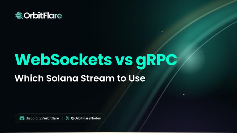 Solana WebSockets vs gRPC: When to Switch and How